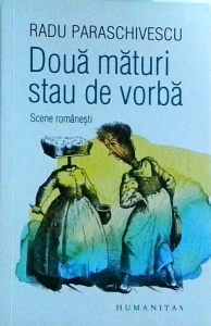 Radu Paraschivescu - Doua maturi stau de vorba - Img 1