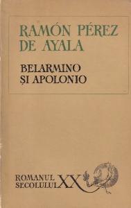Ramon Perez de Ayala - Belarmino si Apolonio