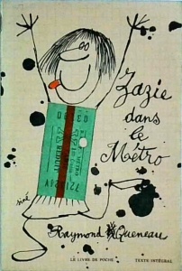Raymond Queneau - Zazie dans le metro