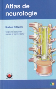 Reinhard Rohkamm - Atlas de neurologie. Contine 191 de ilustratii realizate de Manfred Guther