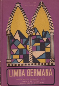 Richard Boer, Aurel Mailat - Limba germana. Manual pentru clasa a XII-a liceu (anul IV de studiu) si anul IV licee de specialitate