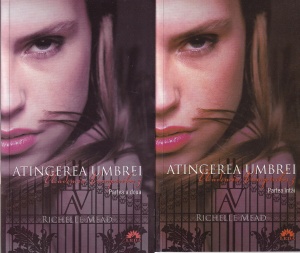 Richelle Mead - Atingerea umbrei, volumul 3: Academia vampirilor, partea intai si partea a doua
