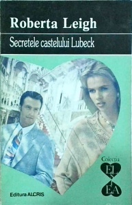 Roberta Leigh - Secretele castelului Lubeck