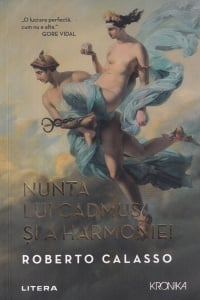Roberto Calasso - Nunta lui Cadmus si a Harmoniei