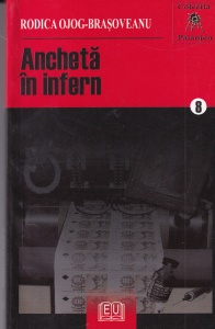Rodica Ojog-Brasoveanu - Ancheta in infern