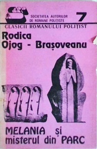 Rodica Ojog Brasoveanu - Melania si misterul din parc