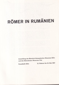 Romer in Rumanien. Ausstellung des Römisch-Germanischen Museums Koln und des Historischen Museums Cluj Kunsthalle Koln 12. Februar bis 18. Mai 1969 - Img 2