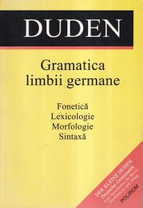 Rudolf Hoberg, Ursula Hoberg - Gramatica limbii germane. Fonetica. Lexicologie. Morfologie. Sintaxa