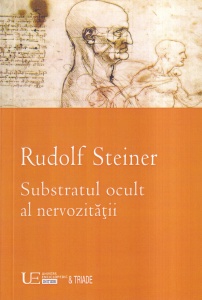 Rudolf Steiner - Substratul ocult al nervozitatii