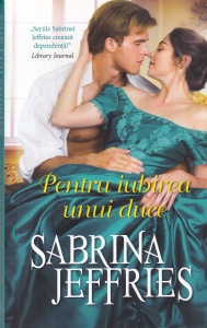 Sabrina Jeffries - Pentru iubirea unui duce