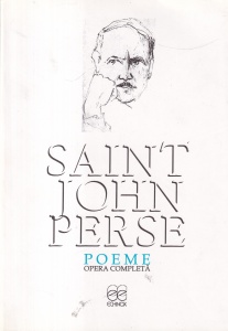 Saint-John Perse - Poeme. Opera completa