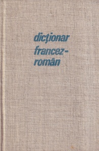 Sanda Mihaescu-Boroianu - Dictionar francez-roman
