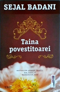 Sejal Badani - Taina povestitoarei