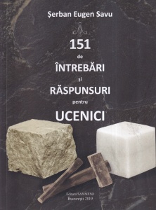 Serban Eugen Savu - 151 de intrebari si raspunsuri pentru ucenici