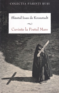 Sfantul Ioan de Kronstadt - Cuvinte la Postul Mare