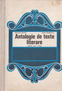 Silvestru Boatca, Vasile Teodorescu - Antologie de texte literare pentru anul I liceu (1973)