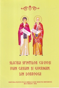 Slujba Sfintilor Cuviosi Ioan Casian si Gherman, din Dobrogea