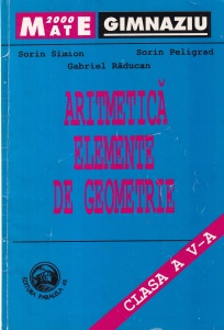 Sorin Simion, Sorin Peligrad, Gabriel Raducan - Aritmetica. Elemente de geometrie. Clasa a v-a, partea a treia