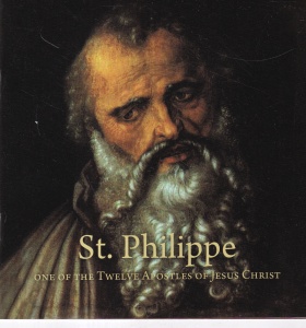 St. Philippe - One of the Twelve Apostles of Jesus Chirst