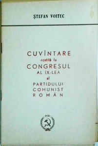 Stefan Voitec - Cuvantare rostita la congresul al IX-lea al Partidului Comunist Roman