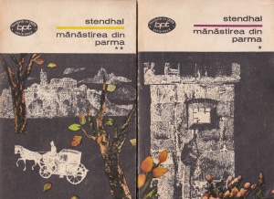 Stendhal - Manastirea din Parma, 2 volume