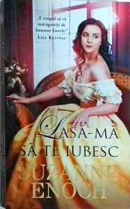 Suzanne Enoch - Lasa-ma sa te iubesc