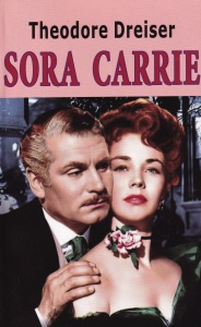 Theodore Dreiser - Sora Carrie