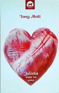 Tony Mott - Julieta avea un pistol