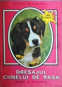 Torino Bocaniciu - Dresajul cainelui de rasa