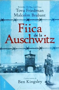 Tova Friedman, Malcom Brabant - Fiica de la Auschwitz