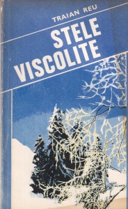 Traian Reu - Stele viscolite