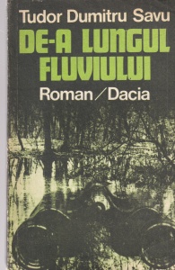 Tudor Dumitru Savu - De-a lungul fluviului