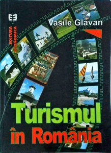 Vasile Glavan - Turismul in Romania