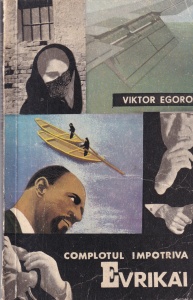 Viktor Egorov - Complotul impotriva Evrikai