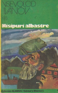 Vsevolod Ivanov - Nisipuri albastre