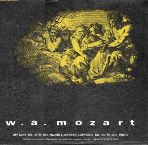 W. A. Mozart – Simfonia nr. 41 in Do Major ("Jupiter") / Simfonia nr. 25 in Sol Minor. Orchestra Simfonica a Filarmonicii Nationale din Varsovia, Stanislaw Wislocki