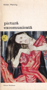 Walter Mehring - Pictura excomunicata