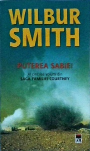 Wilbur Smith - Puterea sabiei. Saga familiei Courtney, volumul 5