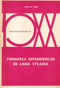 Wilga M. Rivers - Formarea deprinderilor de limba straina