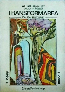 William Brugh Joy - Transformarea. Calea bucuriei