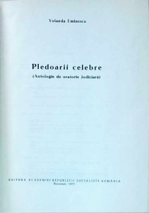 Yolanda Eminescu - Pledoarii celebre. Antologie de oratorie judiciara - Img 2