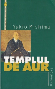 Yukio Mishima - Templul de aur