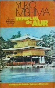 Yukio Mishima - Templul de aur