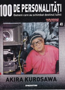 100 de personalitati. Oameni care au schimbat destinul lumii. Akira Kurosawa, numarul 41