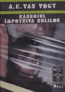 A. E. Van Vogt - Razboiul impotriva rulilor