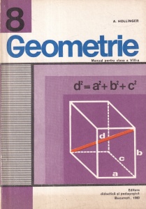 A. Hollinger - Geometrie. Manual pentru clasa a VIII-a