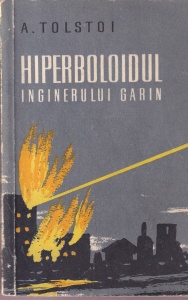 A. Tolstoi - Hiperboloidul inginerului Garin