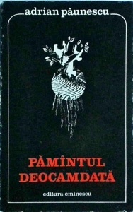 Adrian Paunescu - Pamantul deocamdata