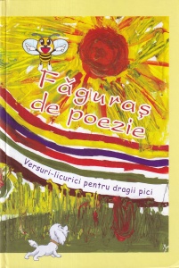Ala Bujor - Faguras de poezie. Versuri-licurici pentru dragii pici