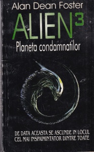 Alan Dean Foster - Alien 3. Planeta condamnatilor